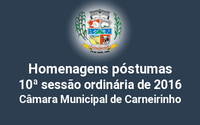 Homenagens póstumas realizadas na 10ª reunião ordinária de 2016