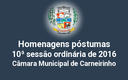 Homenagens póstumas realizadas na 10ª reunião ordinária de 2016