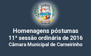 Homenagens póstumas realizadas na 11ª reunião ordinária de 2016