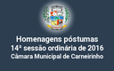 Homenagens póstumas realizadas na 14ª reunião ordinária de 2016