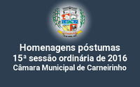 Homenagens póstumas realizadas na 15ª reunião ordinária de 2016