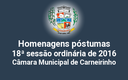 Homenagens póstumas realizadas na 18ª reunião ordinária de 2016