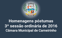 Homenagens póstumas realizadas na 3ª reunião ordinária de 2016