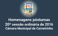 Homenagens póstumas realizadas na 20ª reunião ordinária de 2016