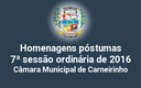 Homenagens póstumas realizadas na 7ª reunião ordinária de 2016