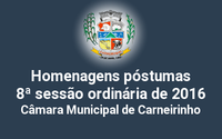 Homenagens póstumas realizadas na 8ª reunião ordinária de 2016