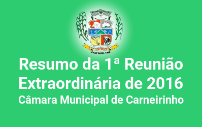 Resumo da 01ª reunião extraordinária de 2016