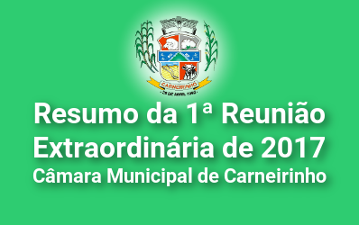 Resumo da 01ª reunião extraordinária de 2017