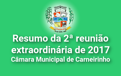 Resumo da 02ª reunião extraordinária de 2017