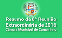 Resumo da 08ª reunião extraordinária de 2016