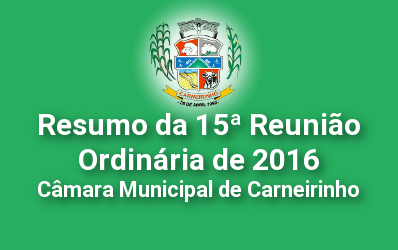 Resumo da 15ª reunião ordinária de 2016