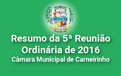 Resumo da 5ª reunião ordinária de 2016